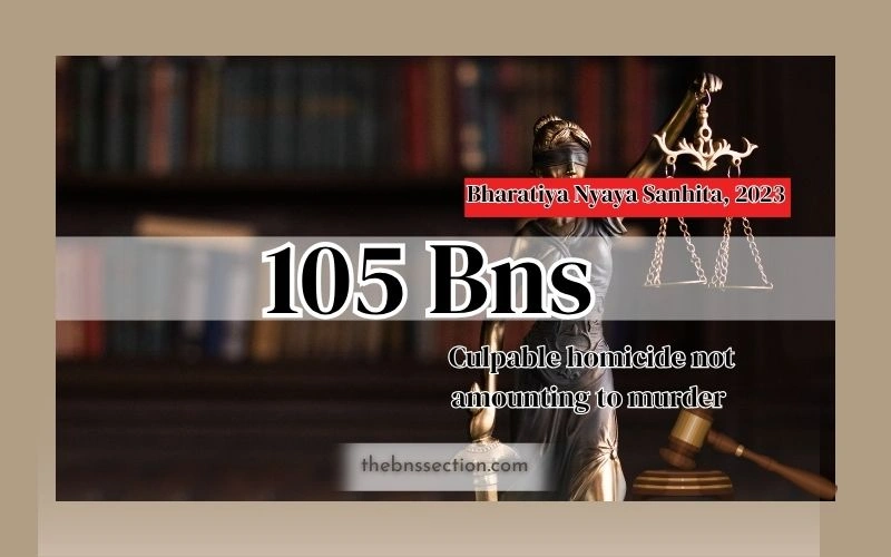 105 BNS: The Real Story Behind Culpable Homicide Everyone Should Know 105 BNS: The Real Story Behind Culpable Homicide Everyone Should Know