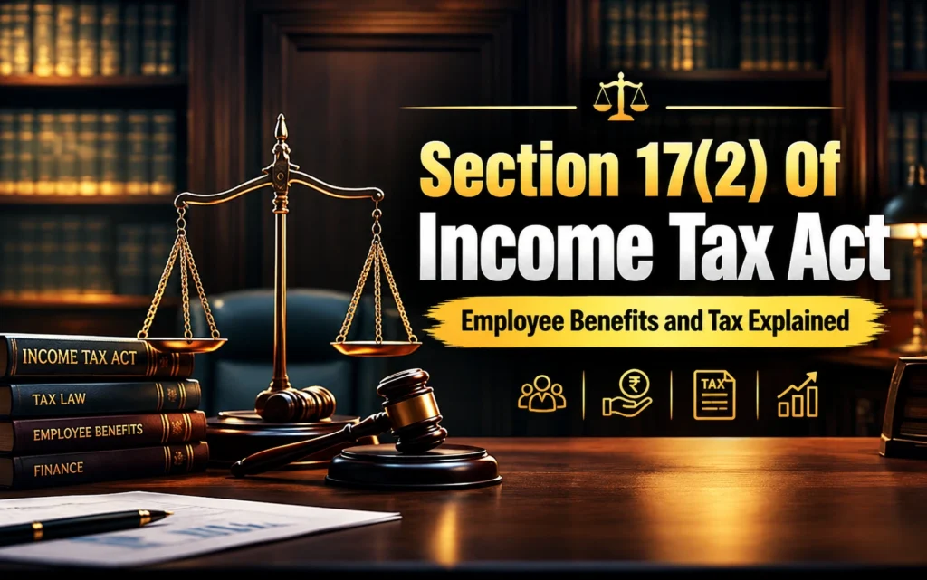 Section 17(2) Of Income Tax Act